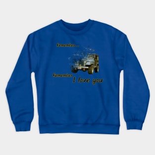 Remember... Crewneck Sweatshirt